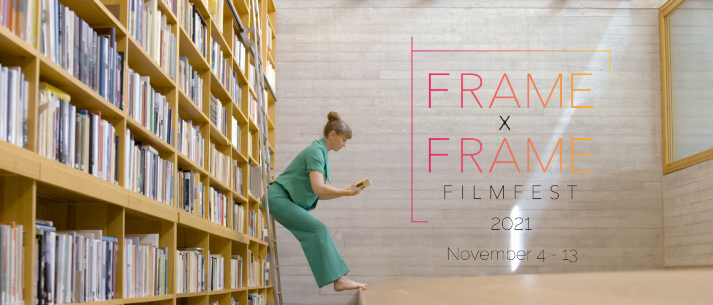 Frame x Frame Film Fest 2021